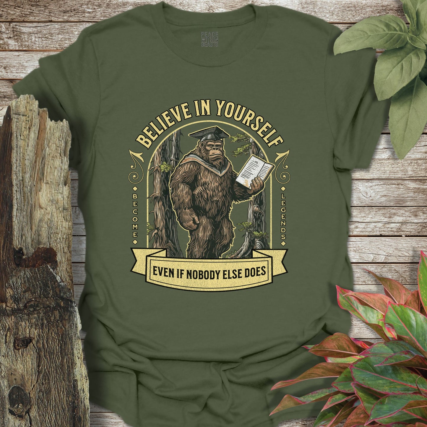 Bigfoot Believe In Yourself T-Shirt