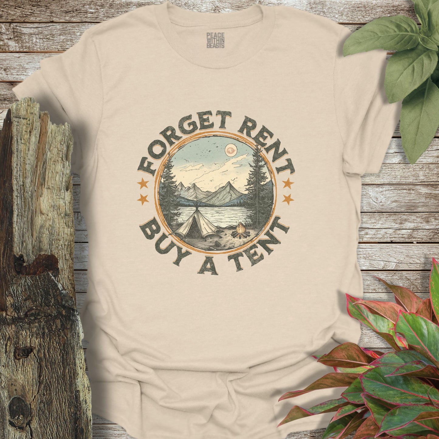 Forget Rent Buy A Tent T-Shirt