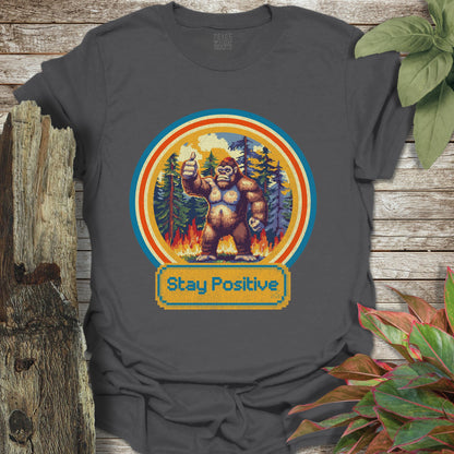 Bigfoot Stay Positive T-Shirt