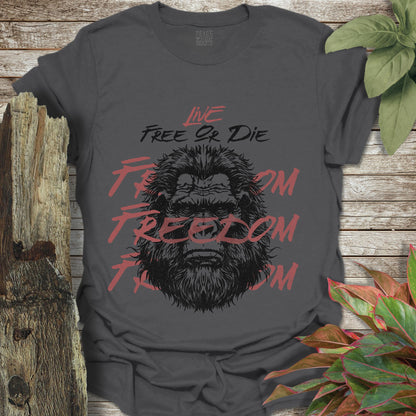 Bigfoot, Live Free Or Die T-Shirt