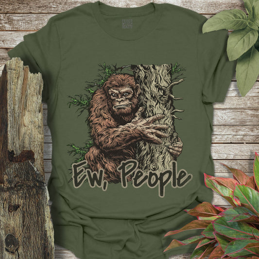 Bigfoot Ew, People T-Shirt