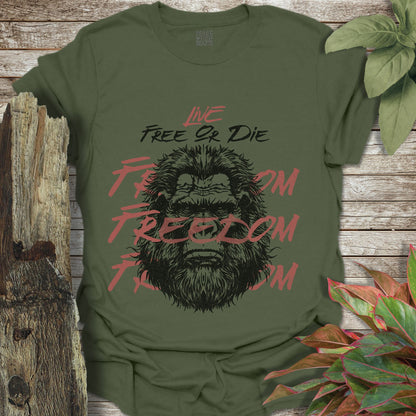 Bigfoot, Live Free Or Die T-Shirt