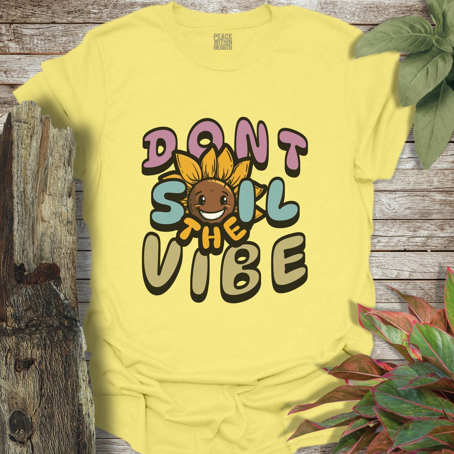 Don't Soil The Vibe T-Shirt