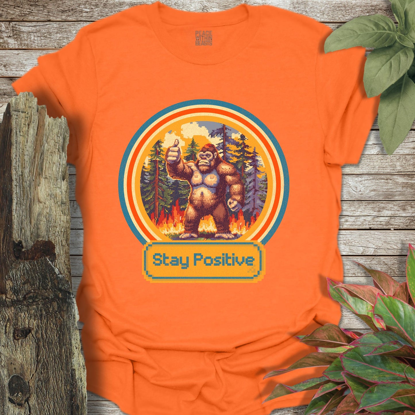 Bigfoot Stay Positive T-Shirt
